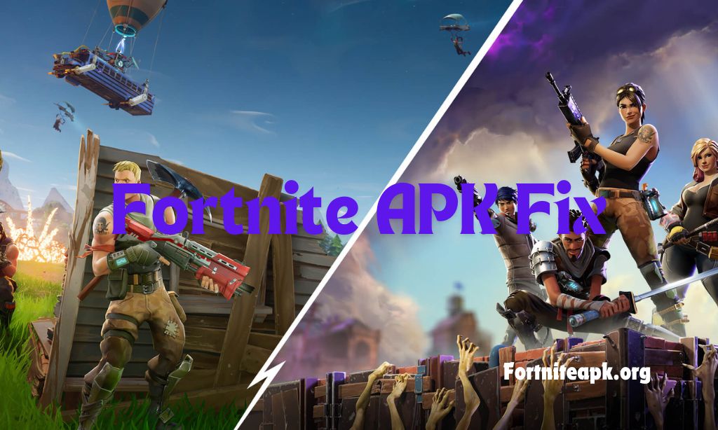 Fortnite APK Fix